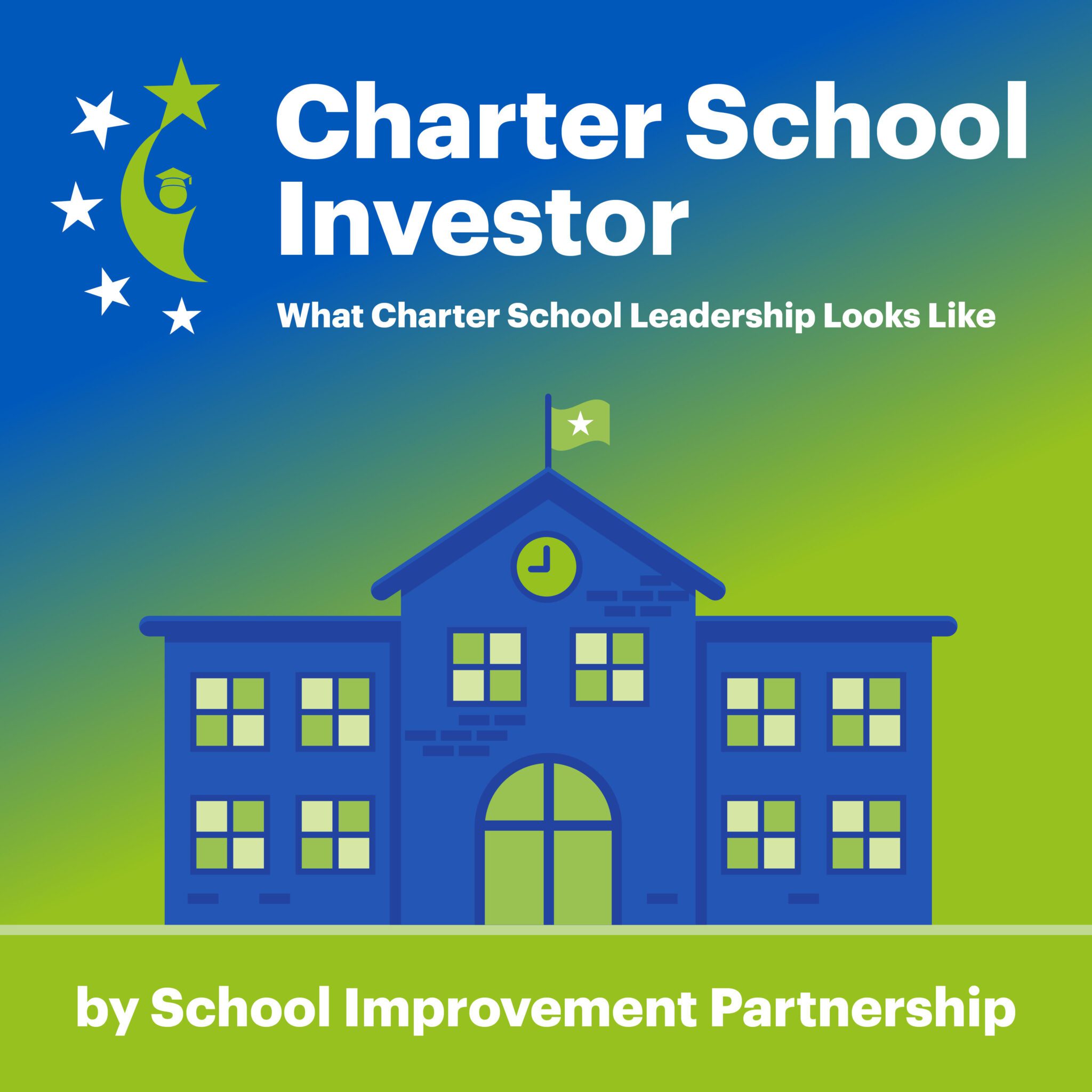 welcome-to-the-charter-school-investor-podcast-school-improvement